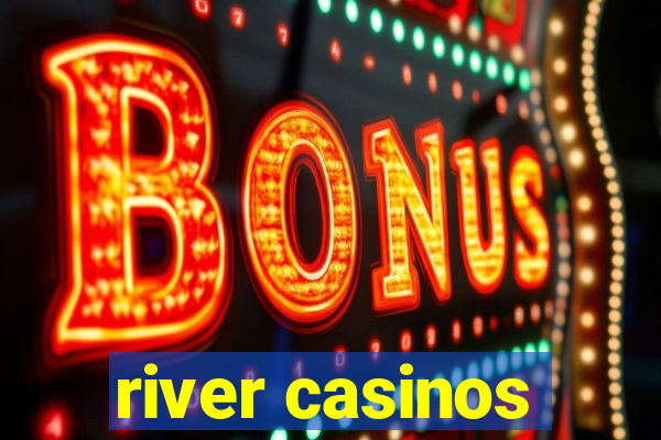 river casinos