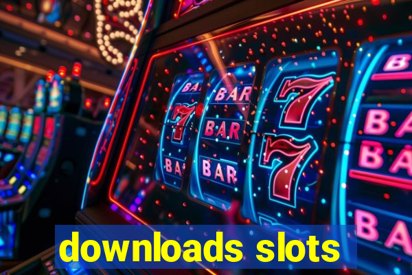 downloads slots