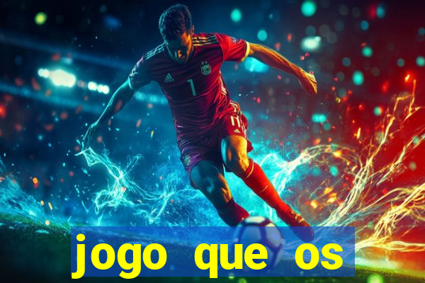 jogo que os famosos estao jogando para ganhar dinheiro