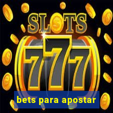 bets para apostar