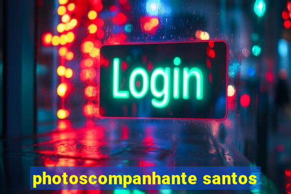 photoscompanhante santos