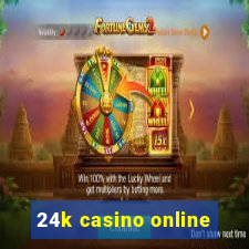 24k casino online