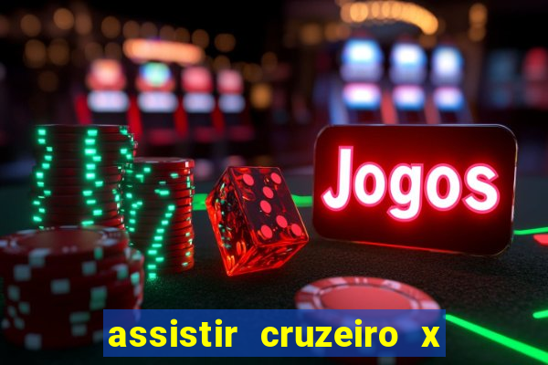 assistir cruzeiro x bragantino ao vivo