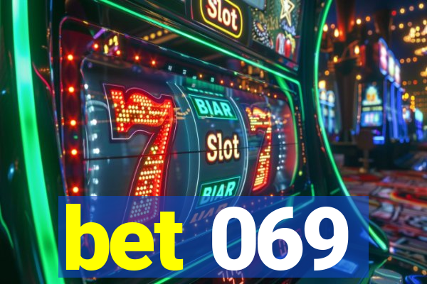 bet 069