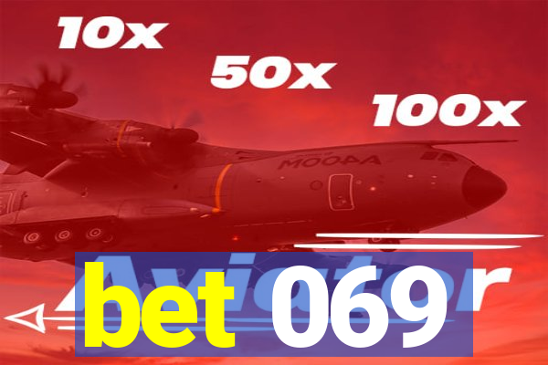 bet 069