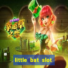 little bat slot paga mesmo