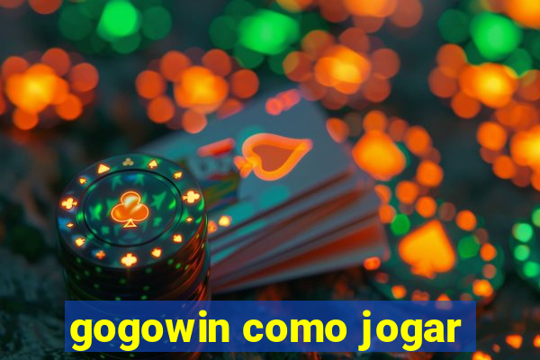 gogowin como jogar