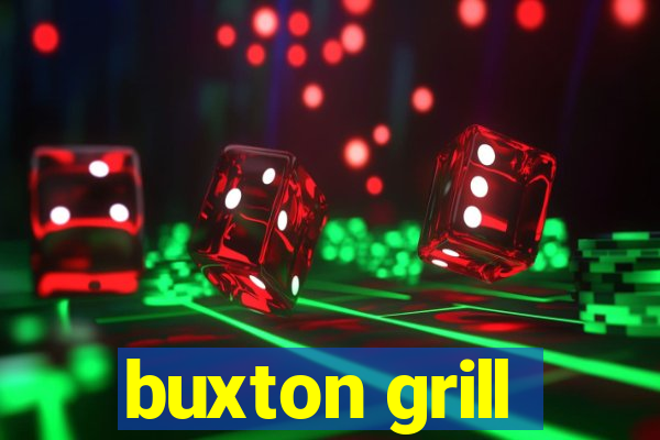 buxton grill