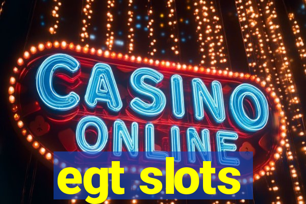 egt slots