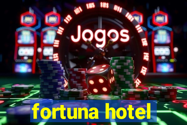 fortuna hotel