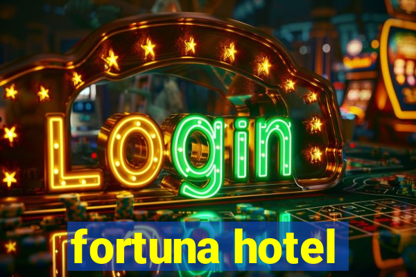 fortuna hotel