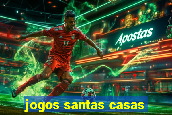 jogos santas casas