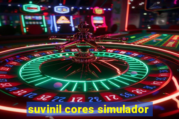 suvinil cores simulador