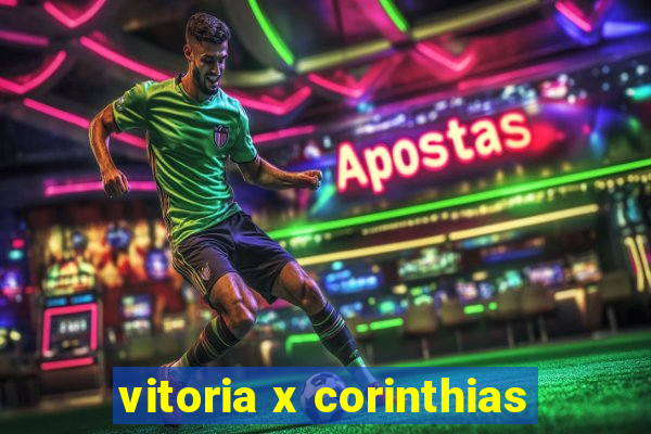 vitoria x corinthias