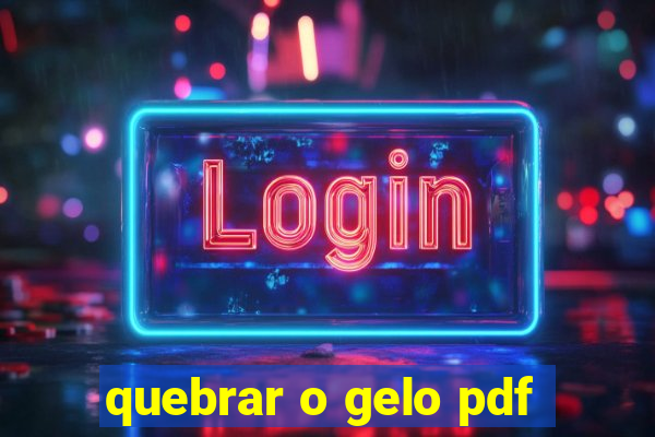 quebrar o gelo pdf