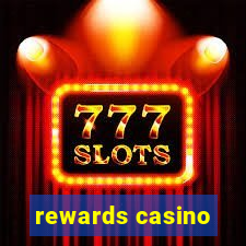 rewards casino