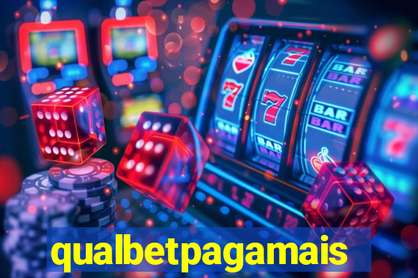 qualbetpagamais