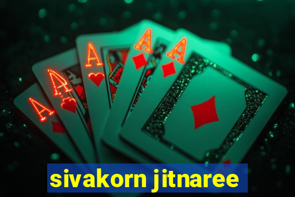 sivakorn jitnaree