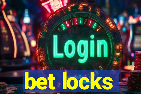 bet locks