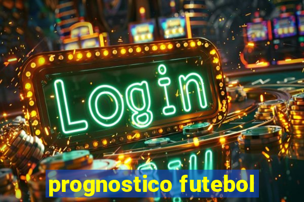 prognostico futebol