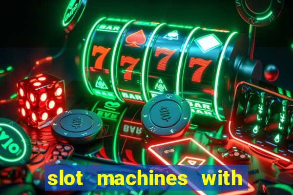 slot machines with real money