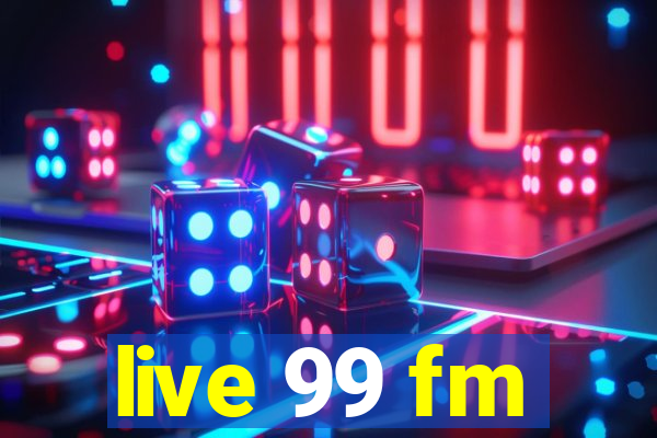 live 99 fm