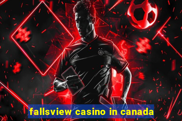 fallsview casino in canada