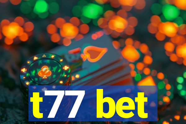 t77 bet