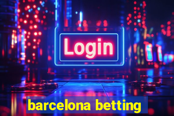 barcelona betting