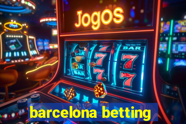 barcelona betting