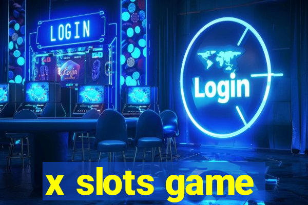 x slots game