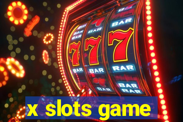 x slots game