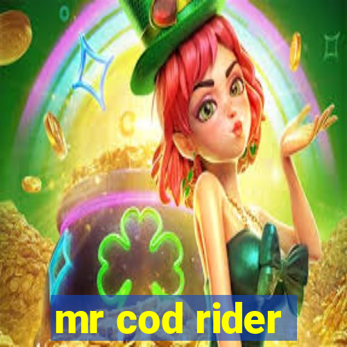 mr cod rider