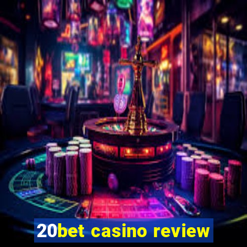 20bet casino review