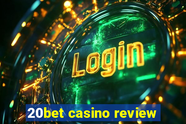 20bet casino review