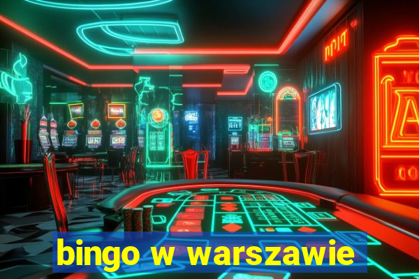 bingo w warszawie