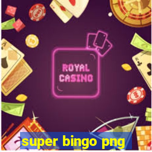 super bingo png