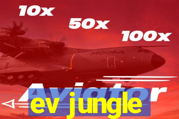 ev jungle