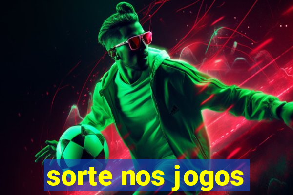 sorte nos jogos