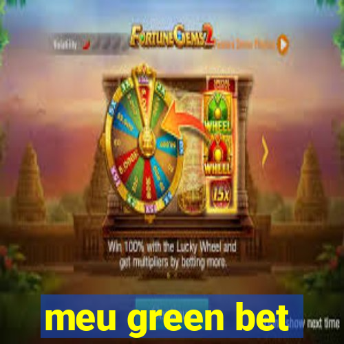 meu green bet