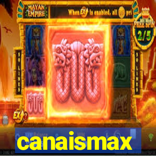 canaismax