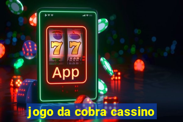 jogo da cobra cassino