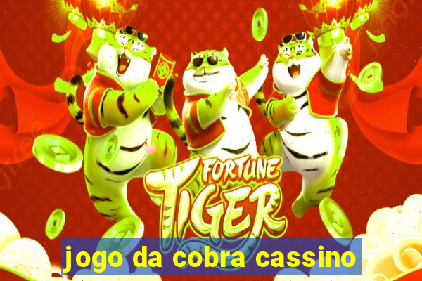 jogo da cobra cassino