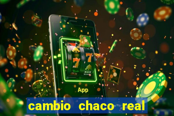 cambio chaco real en guarani