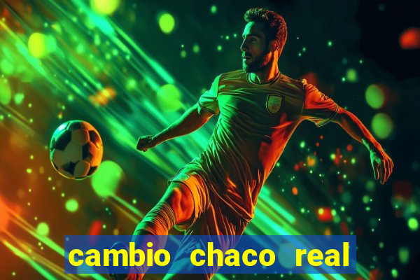 cambio chaco real en guarani