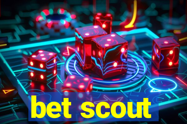 bet scout