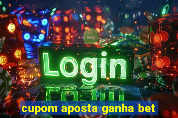 cupom aposta ganha bet