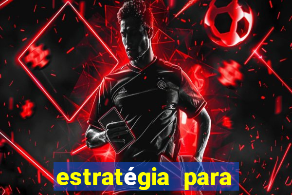 estratégia para jogar fortune ox