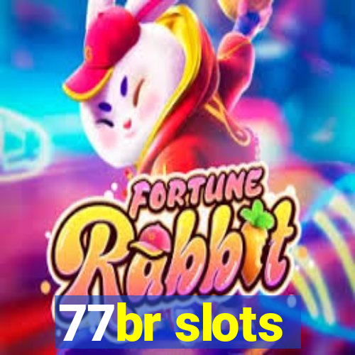 77br slots