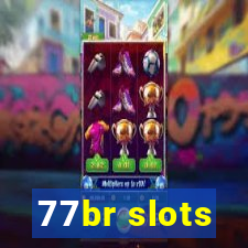 77br slots